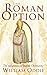 The Roman Option by William Oddie