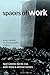 Spaces of Work: Global Capi...