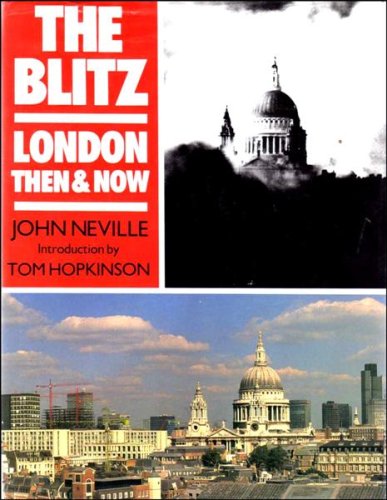 The Blitz: London Then & Now (Hardcover)