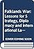 Falklands War: Lessons for Strategy, Diplomacy and International Law