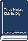 Three Ninja's Kick Back