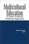 Multicultural Education: A Cross-Cultural Training Approach