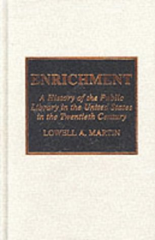 Enrichment: History of the Public Library in the United States in the Twentieth Century (Hardcover)