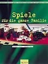 Spiele für die ganze Familie. Spiele für die ganze Familie.