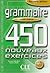 Grammaire. 450 nouveaux exercices. Niveau avance. Le nouvel Entrainez-vous. (Lernmaterialien)