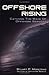 Offshore Rising: Catching t...