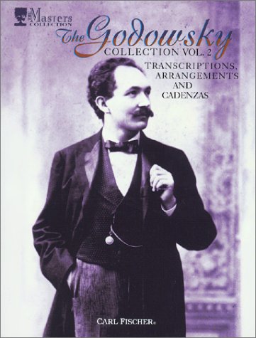 The Godowsky Collection: Transcriptions, Arrangement and Cadenzas (Paperback)