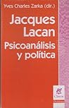 Jacques Lacan Psicoanalisis y Politica (Spanish Edition)