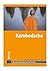 Kambodscha : Travel Handbuch