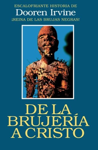 De La Brujería A Cristo (Paperback)