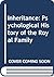 Inheritance: A psychological history of the royal family