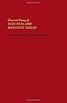 Classical theory of electric and magnetic fields