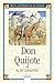 Don Quijote by Miguel de Cervantes Saavedra