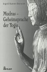 Mudras. Geheimsprache der Yogis.