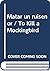 Matar un Ruiseñor by Harper Lee
