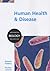 Human Health and Disease (Advanced Biology Readers)