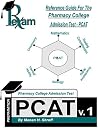 Reference Guide for the Pharmacy College Admission Test PCAT Reference Guide for the Pharmacy College Admission Test PCAT