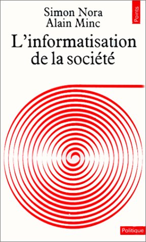 L'informatisation de la société (Mass Market Paperback)