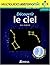 Découvrir le ciel