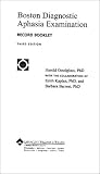 Boston Diagnostic Aphasia Examination: Record Booklet Boston Diagnostic Aphasia Examination: Record Booklet