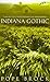 Indiana Gothic by Pope Brock