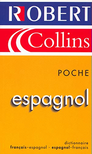 Robert & Collins: French-Spanish /Spanish-French Dictionary (Poche Espagnol-Français Bilingue)
