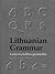 Lithuanian Grammar: Lietuviu kalbos gramatika