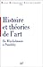 Histoire et théories de l'art: de Winckelmann à Panofsky.