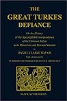 The Great Turk's Defiance