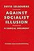 Against Socialist Illusion:...