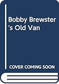 Bobby Brewster's Old Van