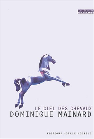 Le ciel des chevaux (Paperback)