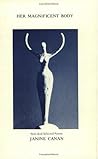 Her Magnificent Body: New & Selected Poems 1968-1985
