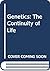 Genetics: The Continuity of Life