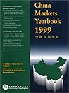 China Markets Yearbook: 1999 China Markets Yearbook: 1999