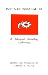 Poets of Nicaragua: A Bilingual Anthology 1918-1979