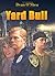 Yard Bull: A Railroad Detective's Memoir