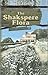 The Shakspere Flora: A Guide to All the Principal Passages in Which Mention is Made of Trees, Plants, Flowers, and Vegetable Productions; with Comments and Botanical Particulars