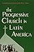 The Progressive Church in L...