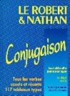 Le Robert et Nathan. Conjugaison Tous les verbes usuels et recents 117 tableaux types. (Lernmaterialien)