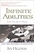 Infinite Abilities : Living Your Life On Purpose