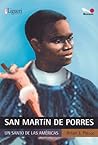 San Martín de Porres: El santo de América (Spanish Edition)