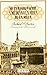 Mi peregrinación a Medina y la Meca: III- La Meca