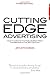Cutting Edge Advertising: How to Create the World's Best for Brands in the 21st Century