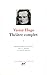 Victor Hugo : Théatre complet, tome 1 (Bibliotheque de la Pleiade) (French Edition)