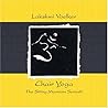 Lakshmi Voelker Chair Yoga: The Sitting Mountain Series