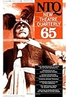 New Theatre Quarterly 65: Volume 17, Part 1 (New Theatre Quarterly, Series Number 65)