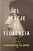 El Hereje De Florencia/ The Heretic of Florence