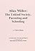Alice Miller: The unkind society, parenting and schooling (The Educational Heretics Series)