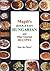 Magdi's Quick & Easy Hungarian & Other Gourmet Recipes